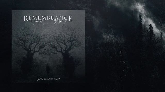 Remembrance   Fall Obsidian Night Full Album Funeral Doom Death