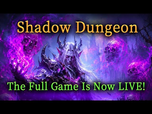 Shadow Dungeon – The Full Game Is Now LIVE!