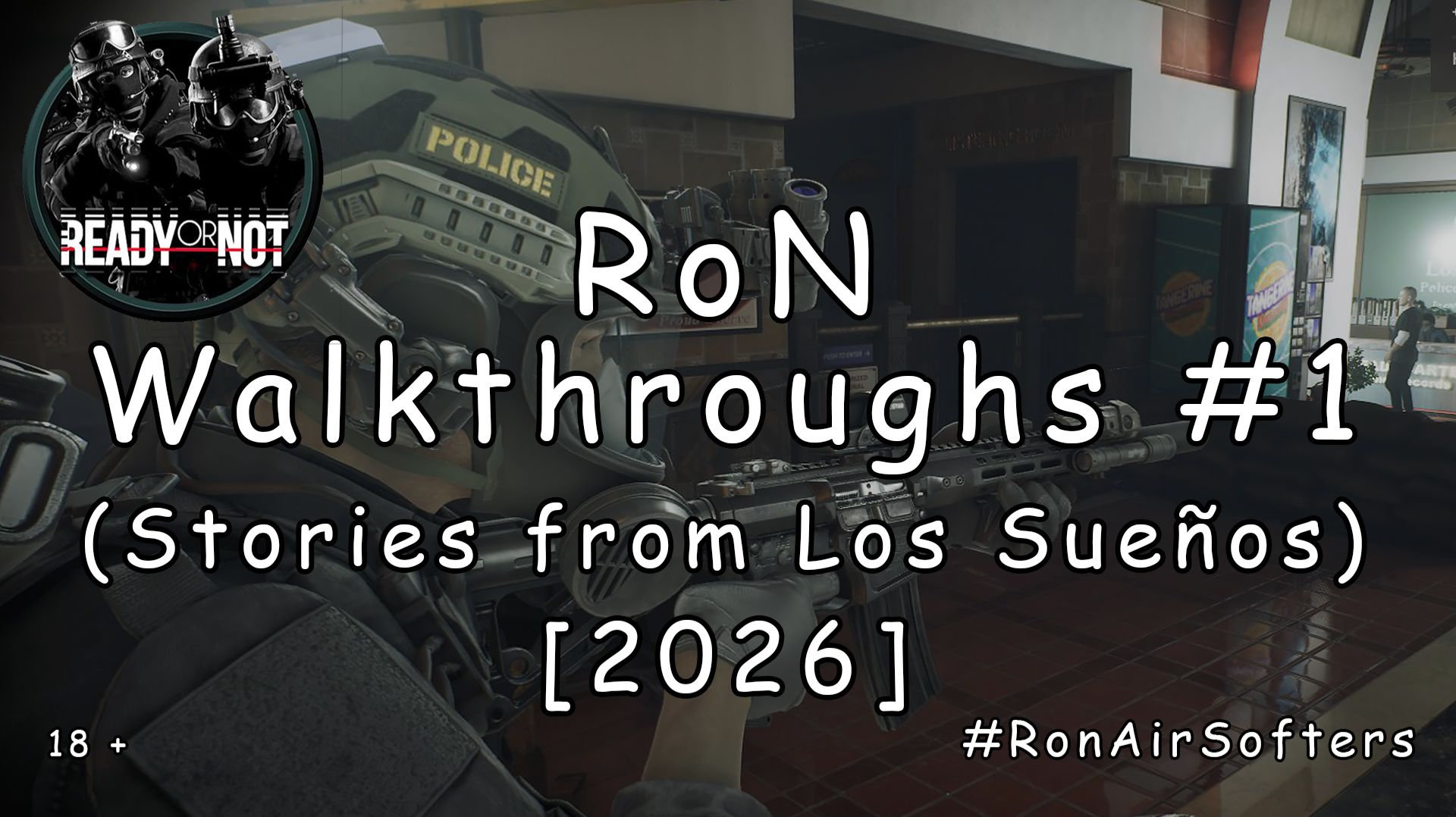 Ready Or Not - Прохождение #1 - Hungry Strike (Stories From Los Sueños) [2026]