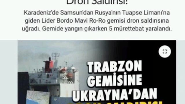 ‼️🇹🇷🇺🇦 Турецкий грузовой паром атакован украинскими БПЛА в Чёрном море — Haber Trabzon