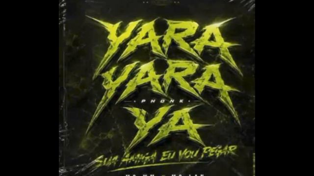 PHONK YARA YARA