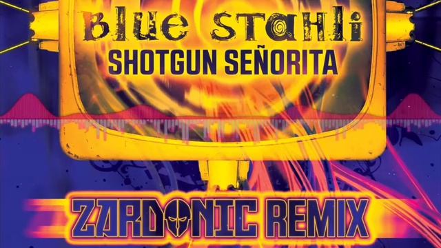 Blue Stahli - Shotgun Senorita (Zardonic Remix)
