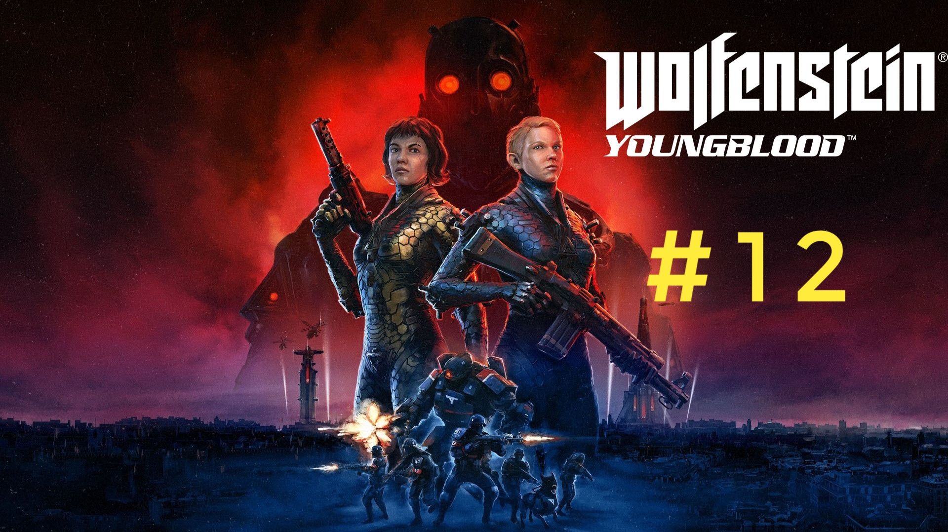 Wolfenstein : Youngblood.Эпизод 12.