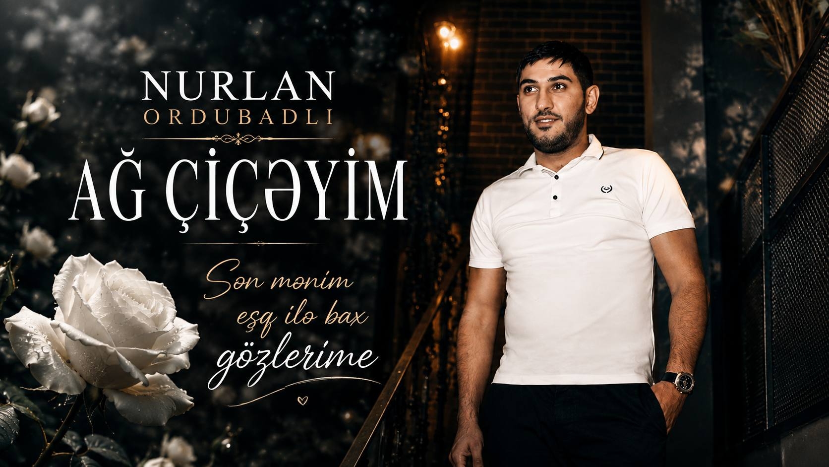 Nurlan Ordubadlı - Ag Goyercinim 2026 Нурлан Ордубадлы
