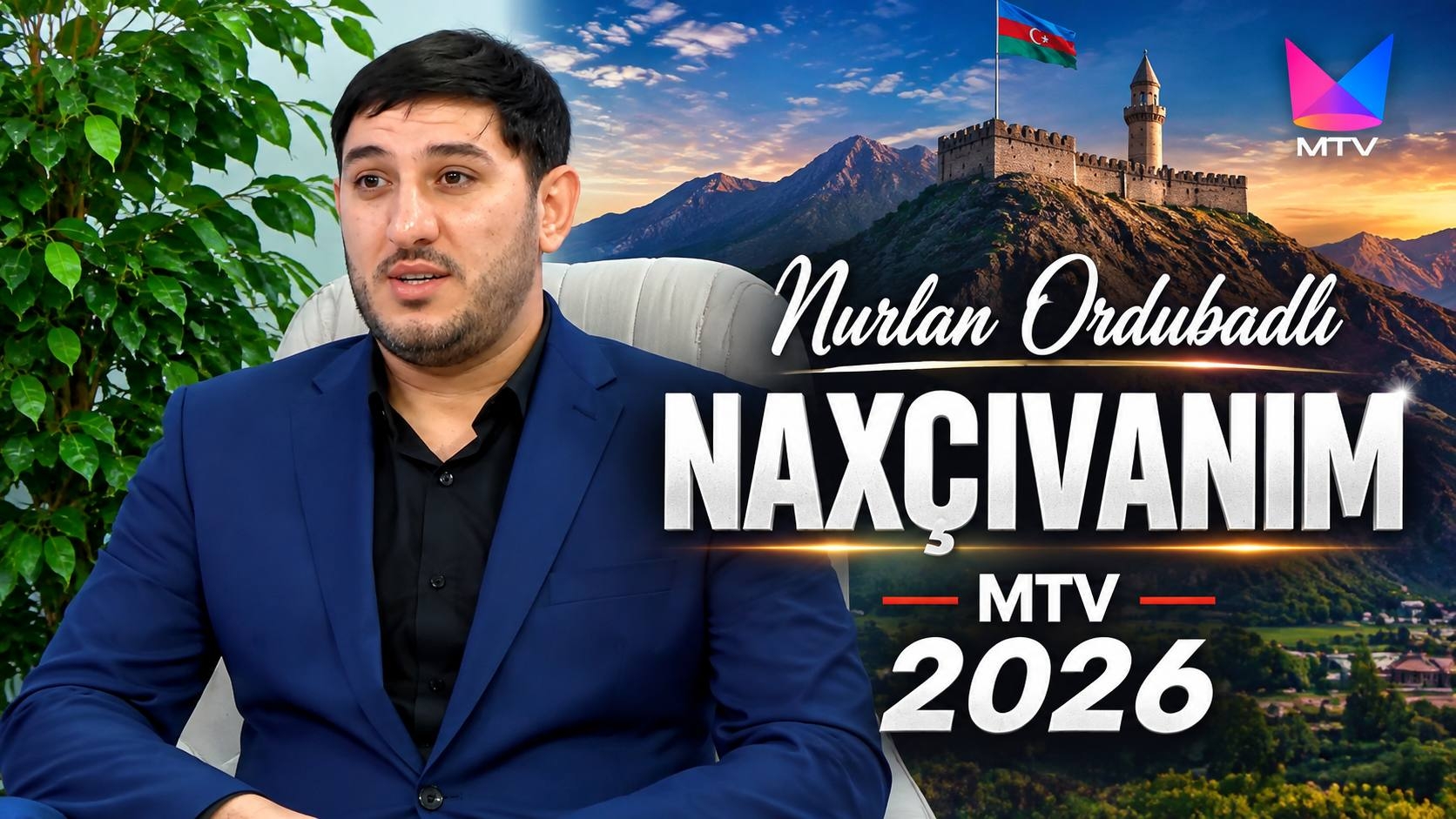 Nurlan Ordubadlı - Naxcıvan ( Нурлан Ордубадлы)