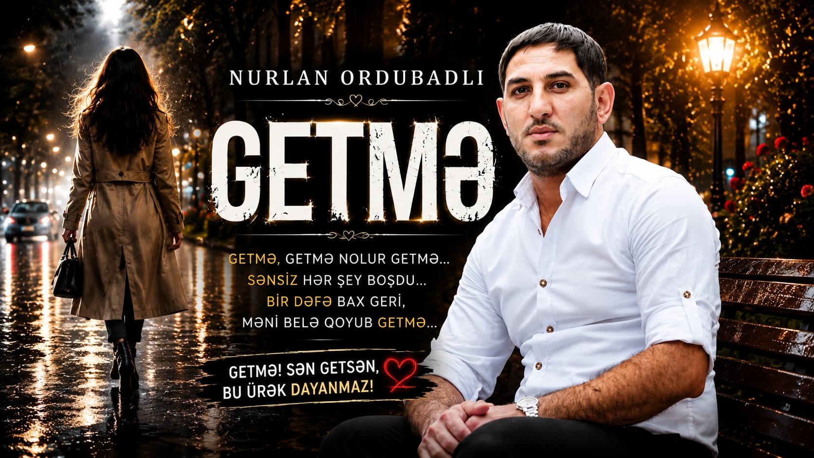 Nurlan Ordubadlı - Getmə