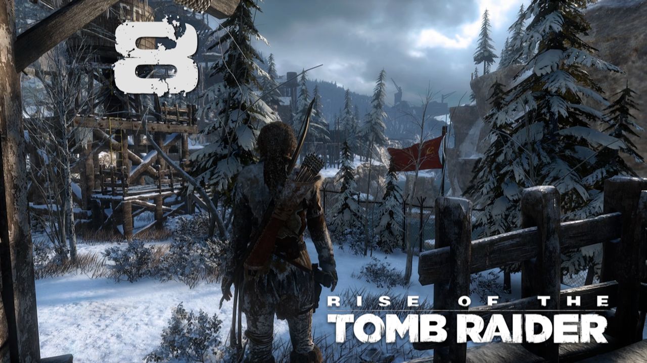 Rise Of The Tomb Raider ➤Прохождение на выживании, 100%, русском(РС)#8: Воины Якова!