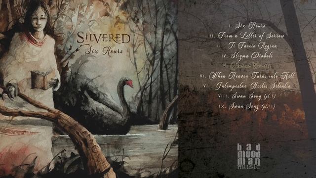 SILVERED - Six Hours (Full Album Official) 2020