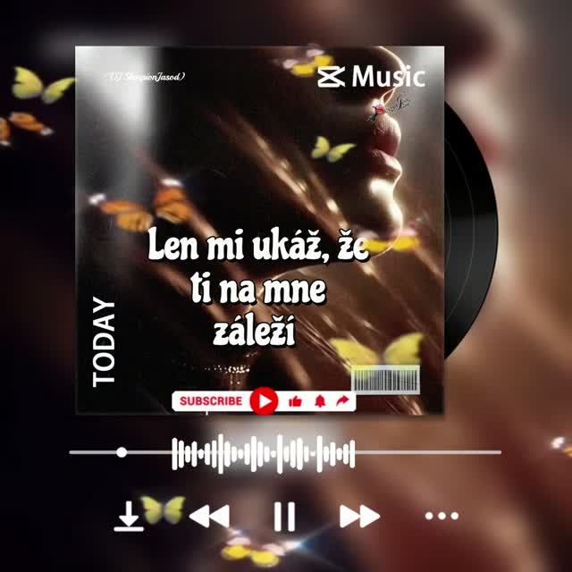 Len Mi Ukáž, že Ti Na Mne Záleží(DJ SkorpionJasod)