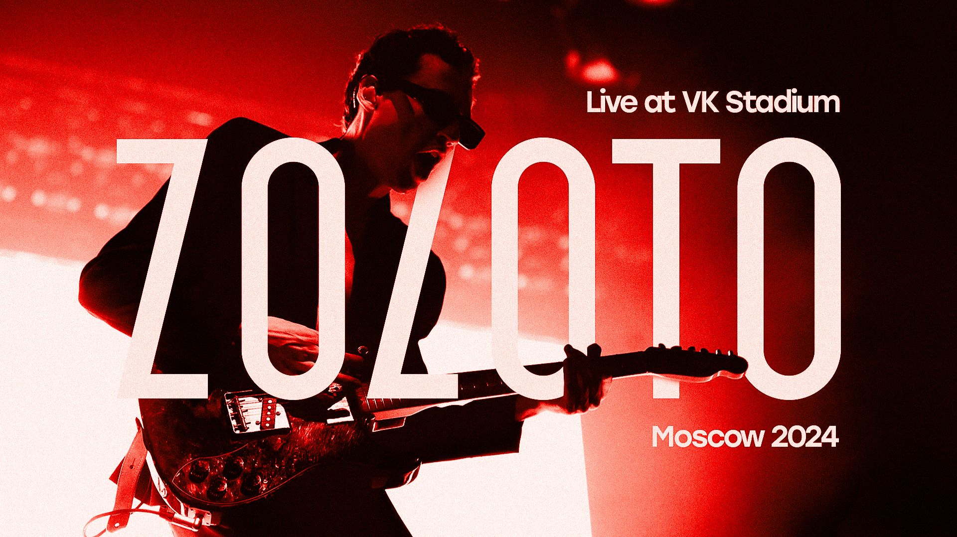 ZOLOTO - Live At VK Stadium Moscow 2024