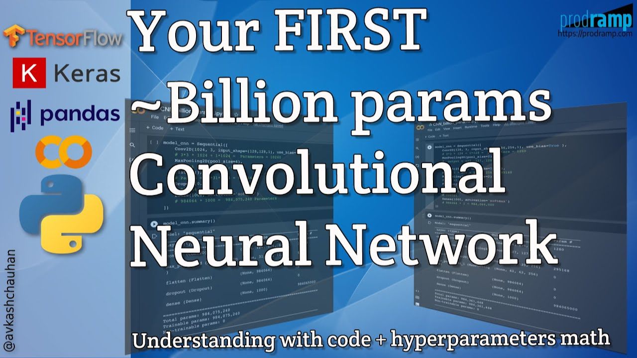5) Your First Billion Params Convolutional Neural Network (CNN) In Just Few Lines Of Code In Python