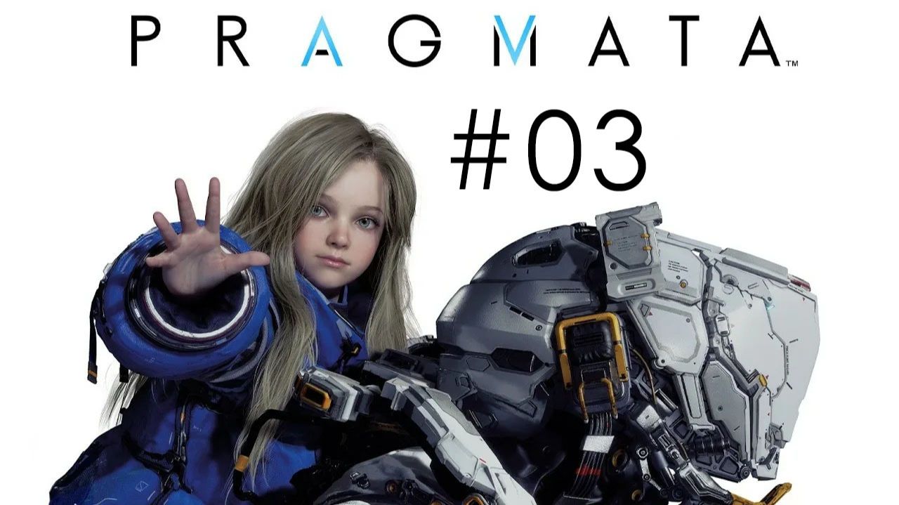 #03 ПРАГМАТА | PRAGMATA. ПРИВЫКАЮ К УПРАВЛЕНИЮ