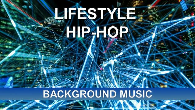 Lifestyle Hip Hop (Background Music)