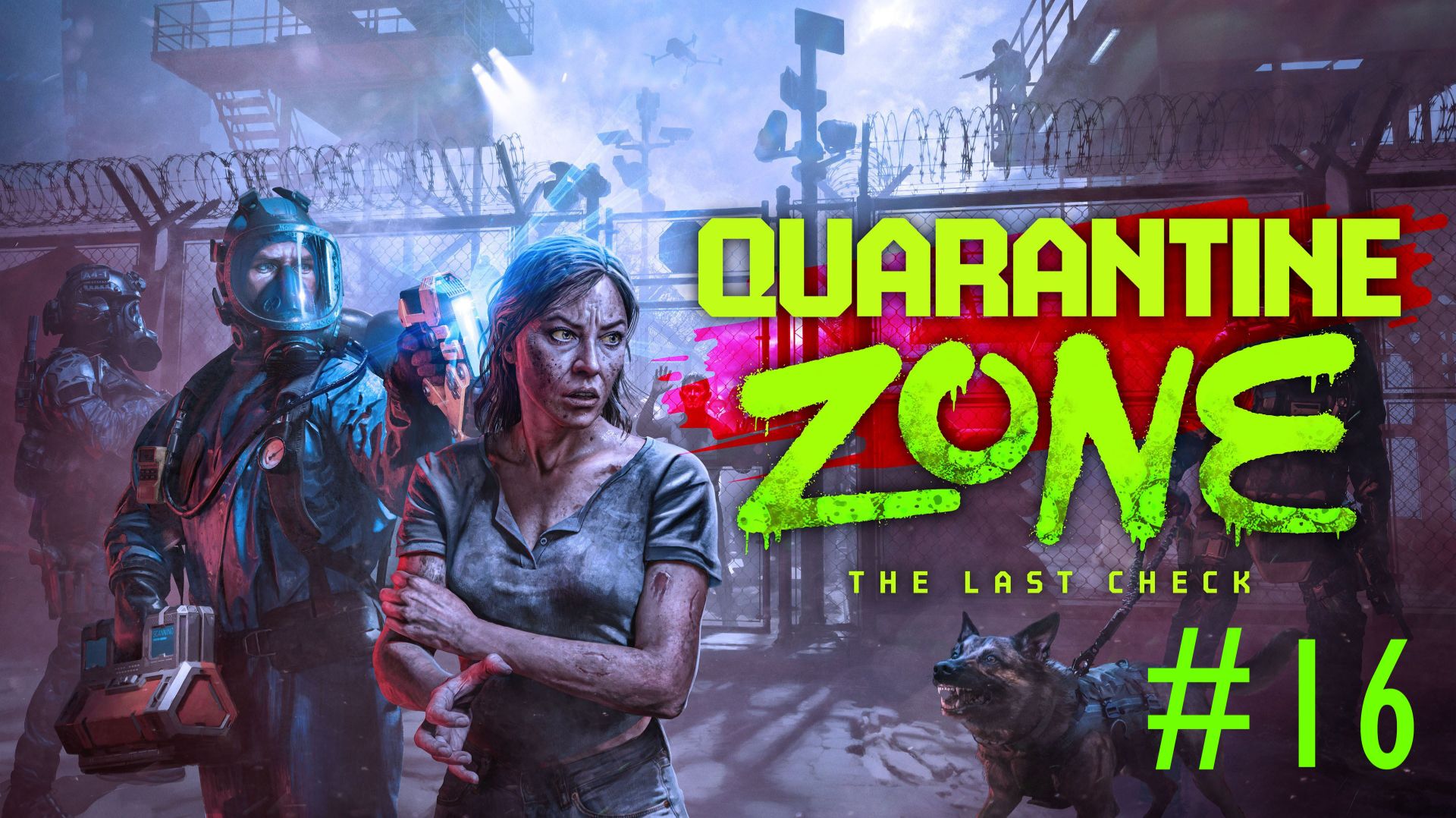 #16 КАРАНТИН ЗОН | QUARANTINE ZONE. ЗАБИЛИ КАРАНТИННУЮ ПАЛАТКУ ПОД ЗАВЯЗКУ