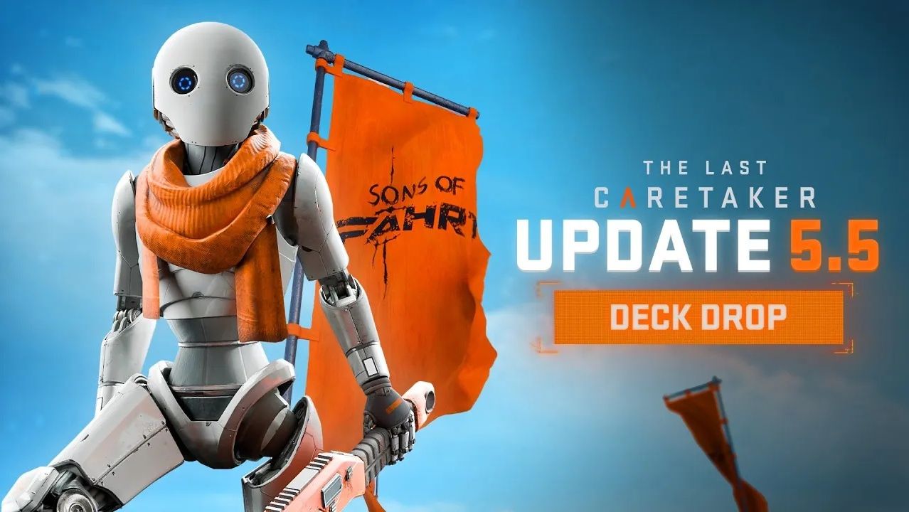 The Last Caretaker получила внеплановое обновление 5.5 Update 5.5_ Deck Drop