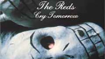 The Reds - Cry Tomorrow (1992)