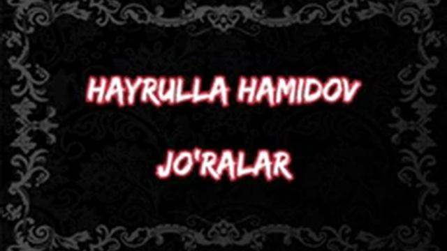 Hayrulla Hamidov-Jo'ralar