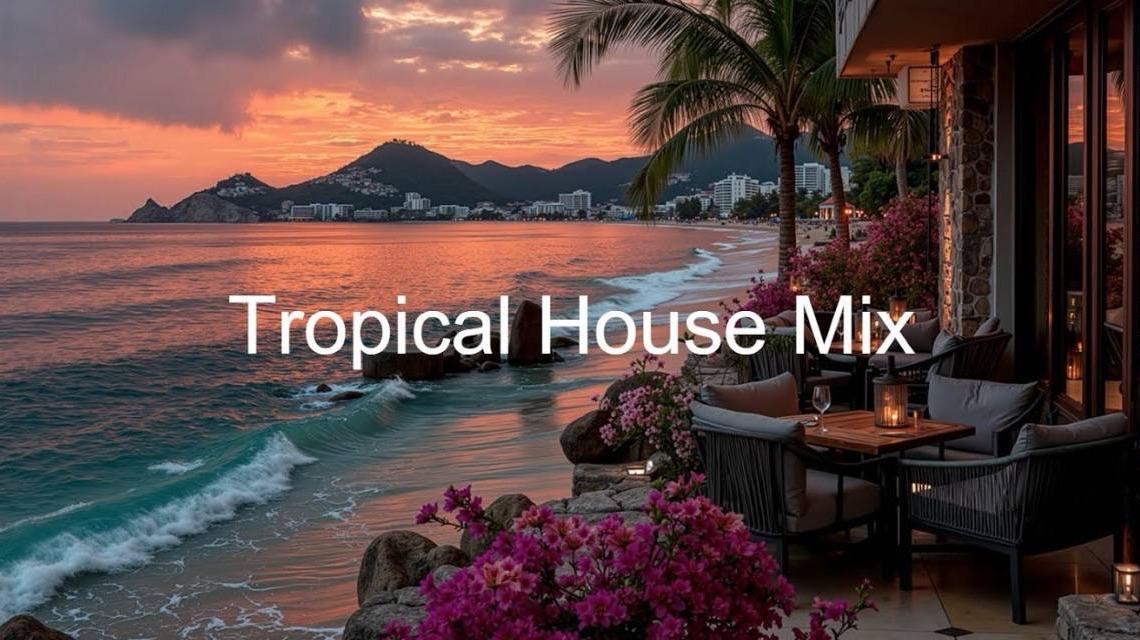 Tropical Deep House & Chill Mix 🌴 Sunset Beach Vibes | Relax Music 🎧 2026