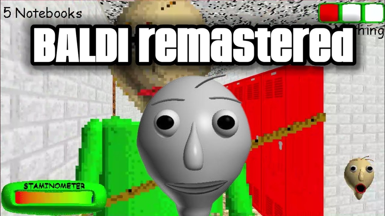 ➡ BALDI Remastered