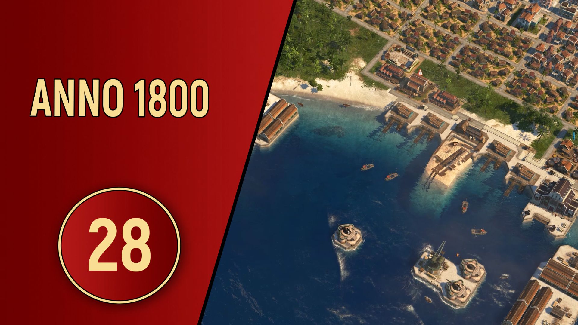 ПРОХОЖДЕНИЕ ANNO 1800 - ЧАСТЬ 28