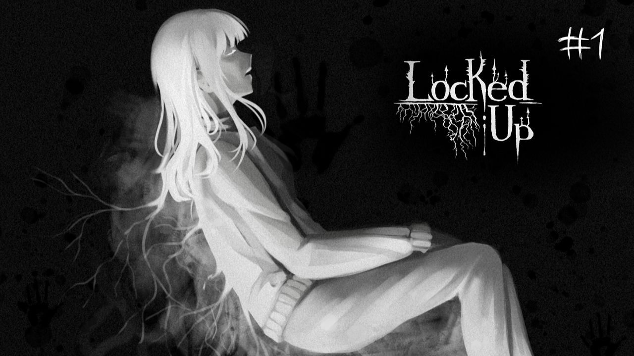 LOCKED UP ВЗАПЕРТИ #1 ►❙❙ The Last Of Us начало