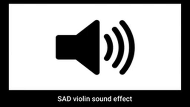 SAD Violin Sound Effect