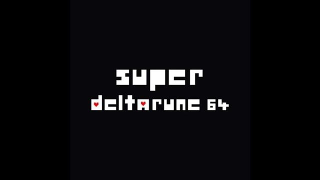 (Deltarune Chapter 2) Now's Yours Chance To Be A But It's SM64