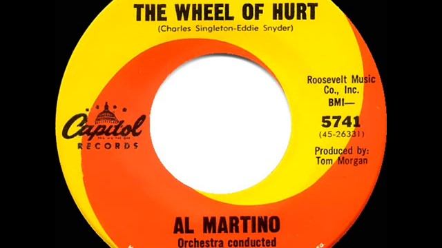 1966 Al Martino - The Wheel Of Hurt (mono 45)
