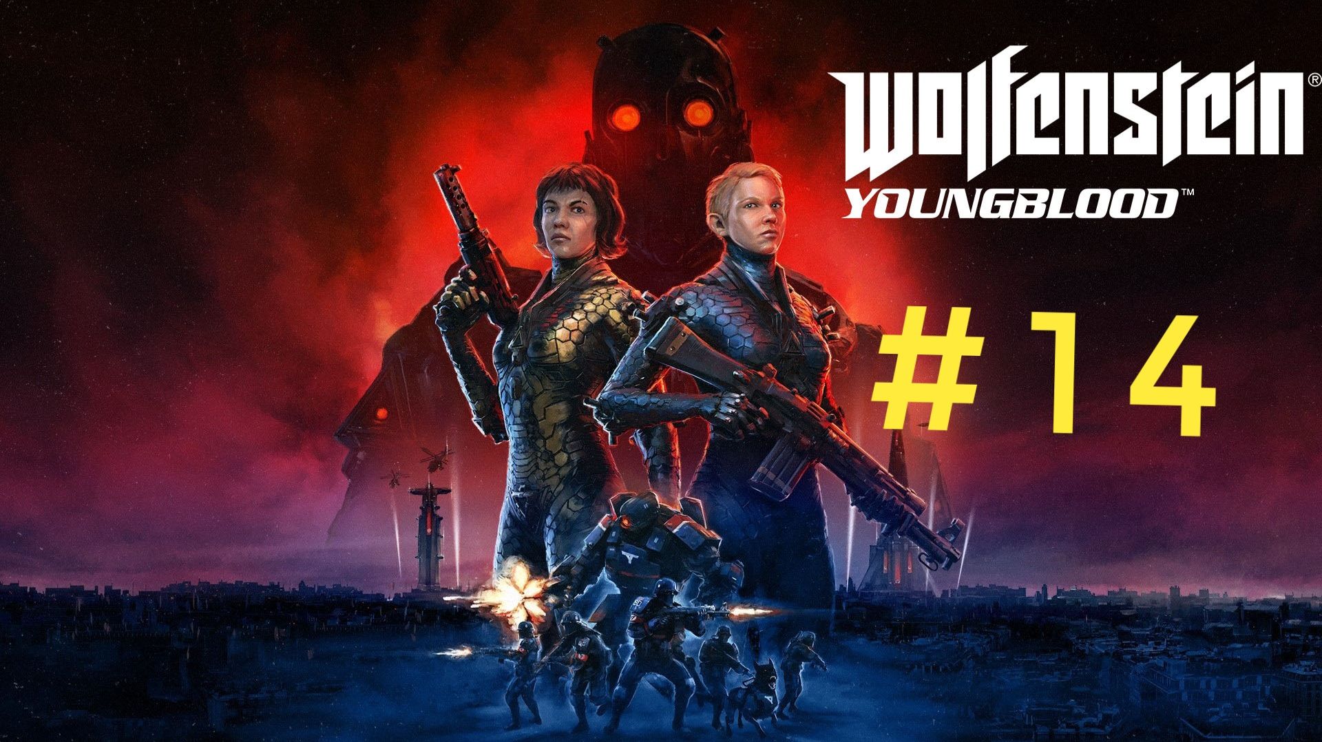 Wolfenstein : Youngblood.Эпизод 14.