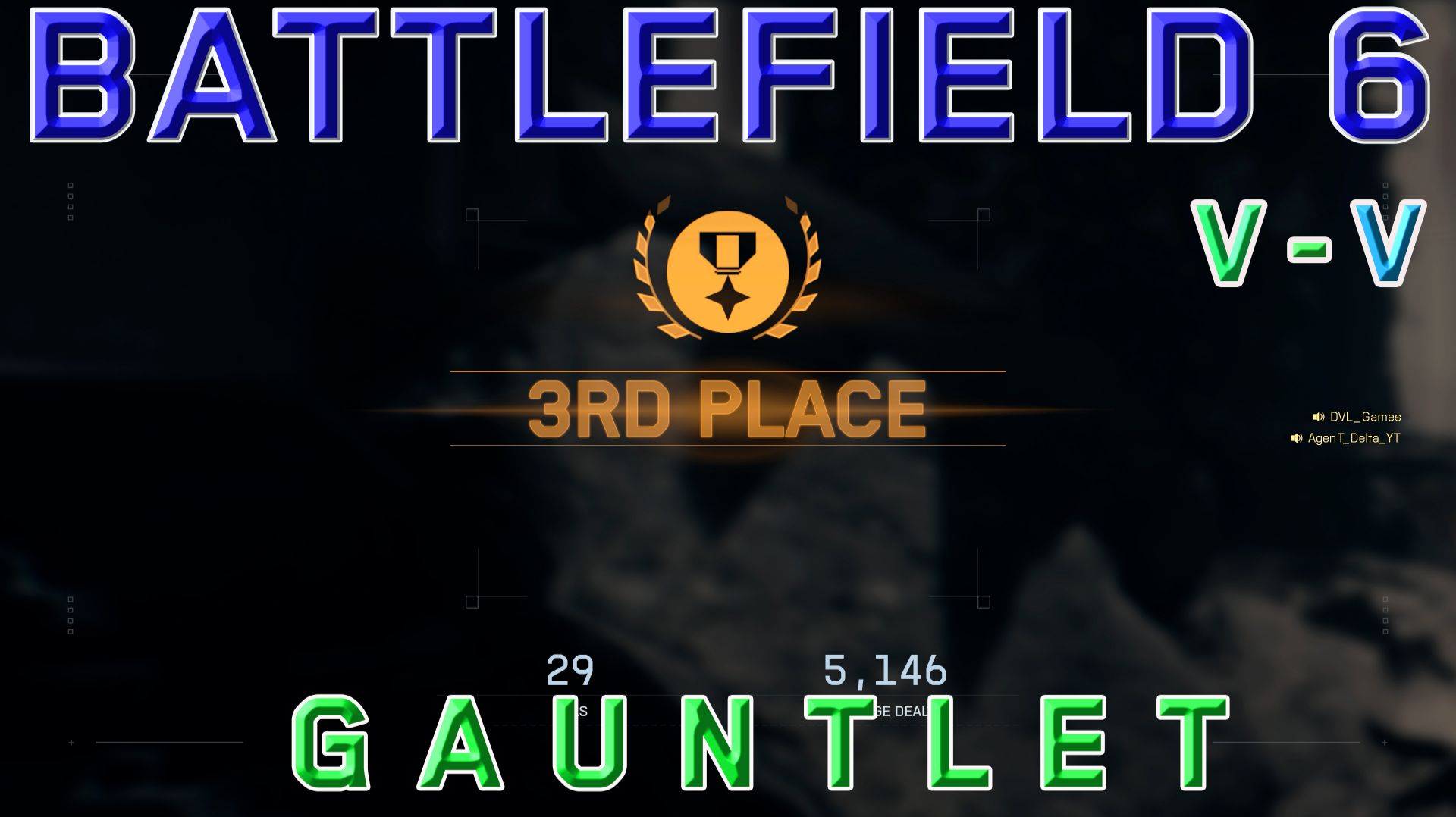 3nd Place. GAUNTLET Battlefield 6.