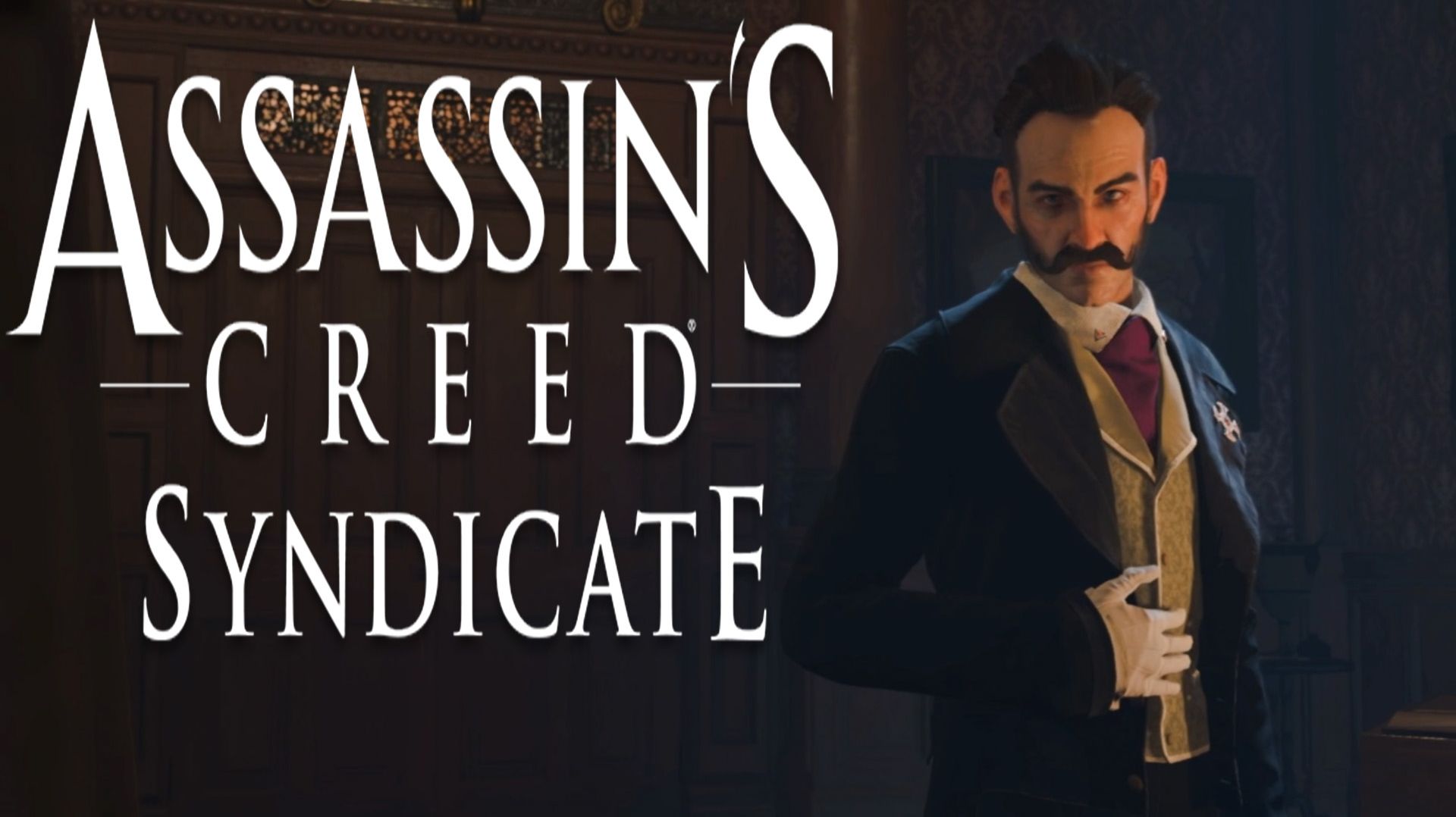 Глава №9. Assassin's Creed Syndicate #335.