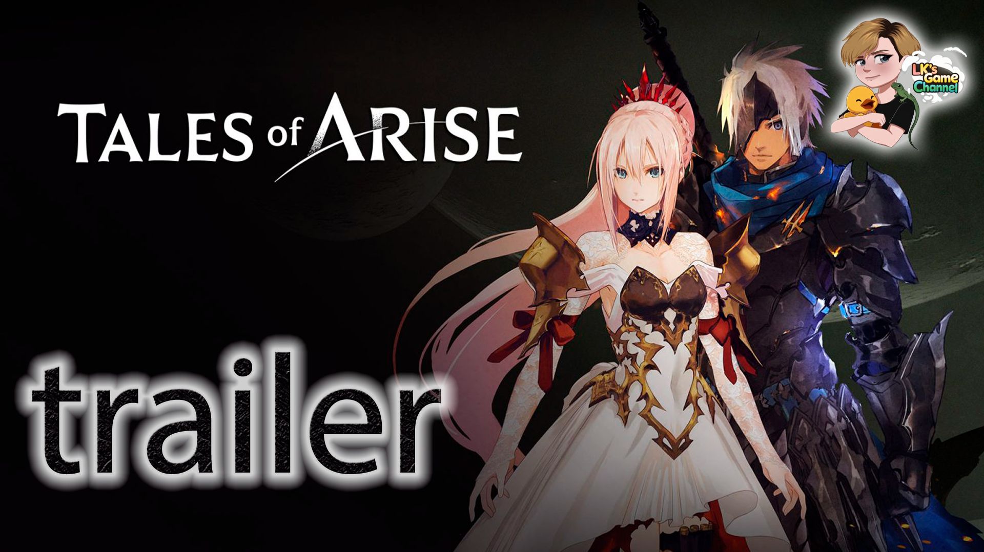 Tales Of Arise - Прохождение - трейлер