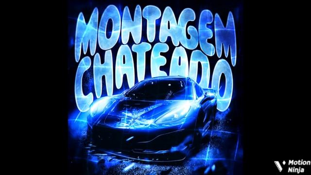 MONTAGEM CHATEADO (Super Slowed) (можете сделать Эдит)