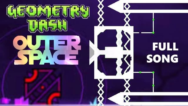 Outer Space Full Song (Geometry Dash)