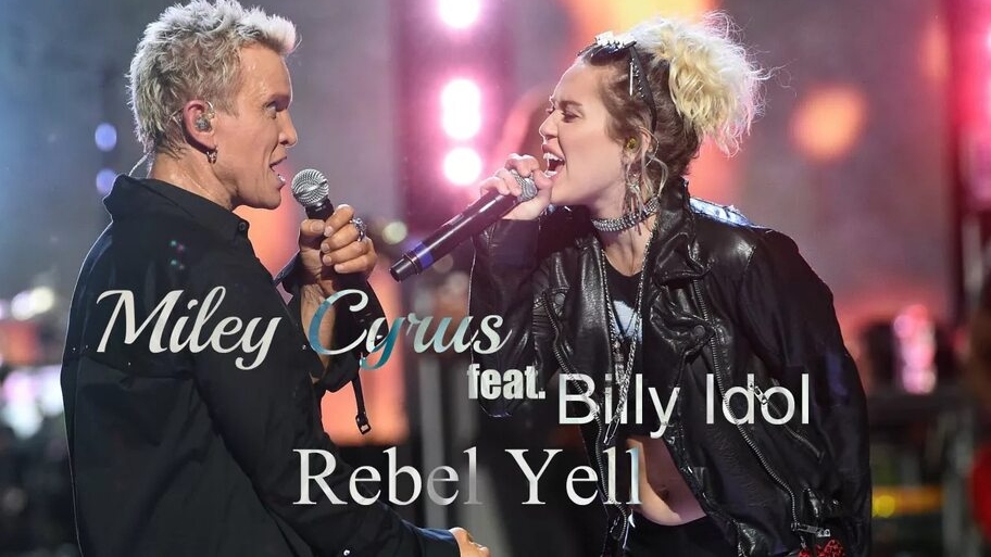 Billy Idol Feat Miley Cyrus - Rebel Yell (Live 2016)