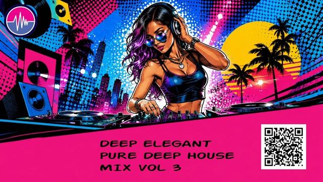 DEEP ELEGANT PURE DEEP HOUSE MIX VOL 3