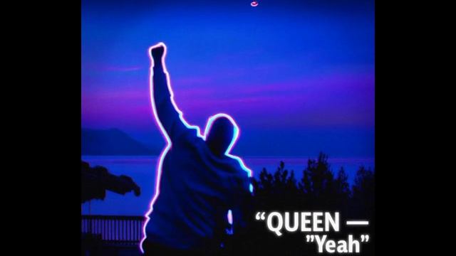 Queen — «Yeah»