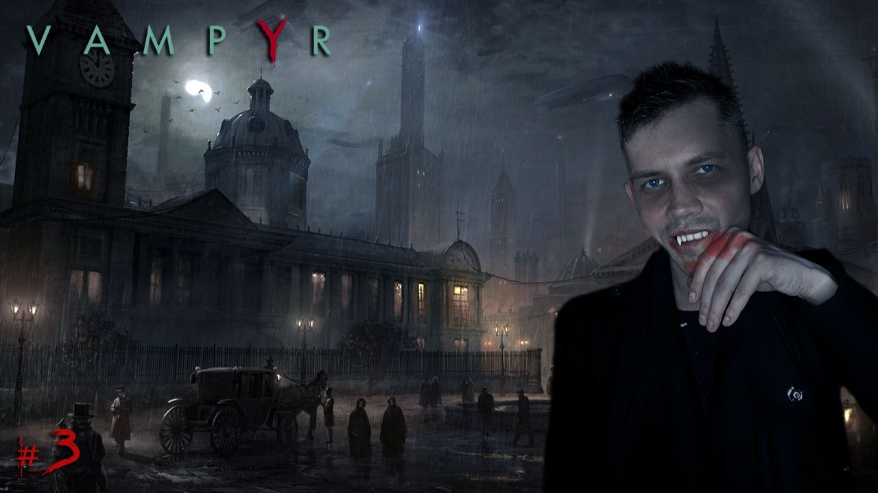 VAMPYR | ВАМПИР