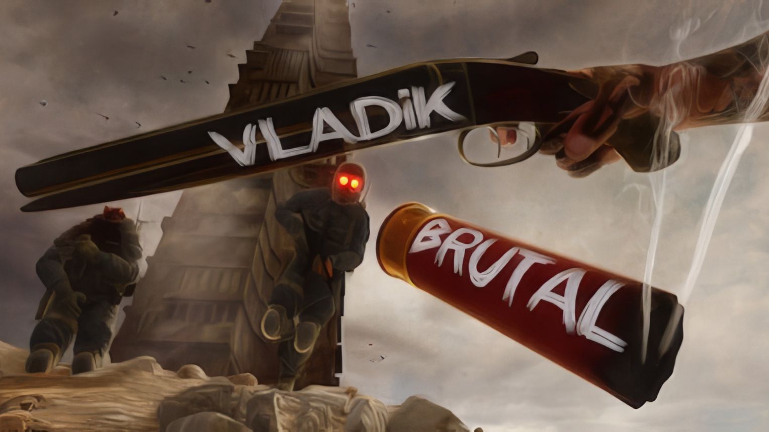 VLADiK BRUTAL