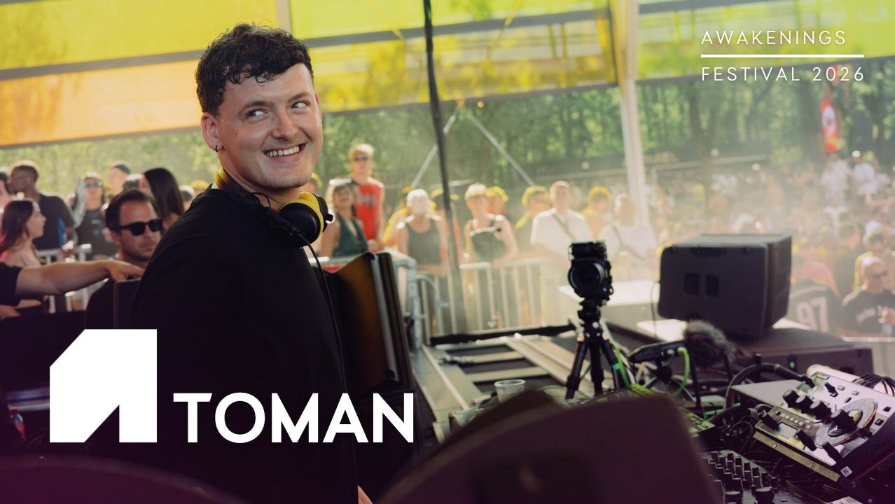 Toman - Live @ Awakenings Festival [12.07.2026]