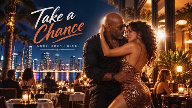 Take A Chance - Northbound Blues