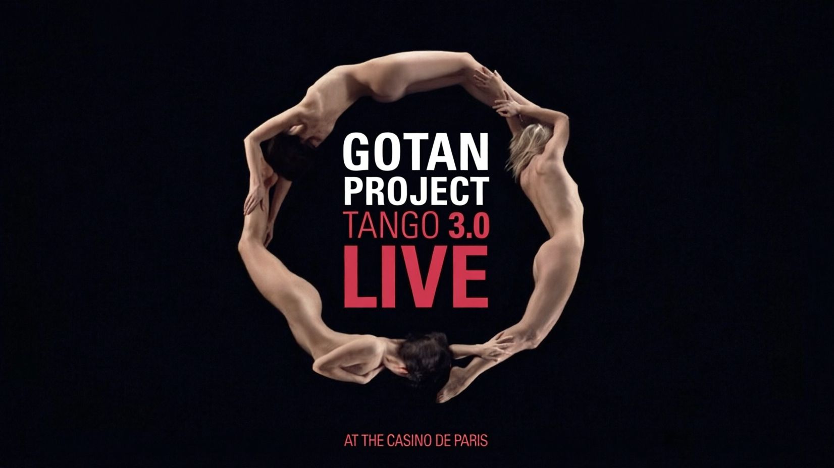 Gotan Project. Tango 3.0 Live At The Casino De Paris