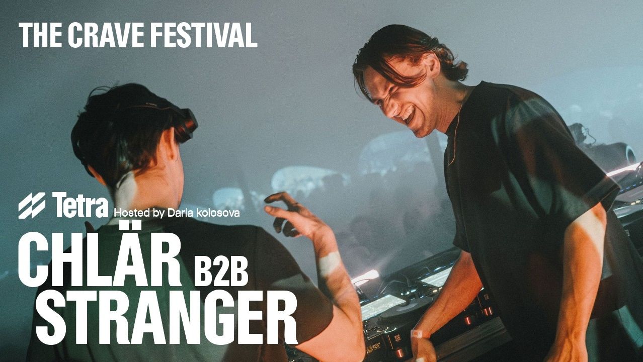Chlär B2B Stranger - Live @ The Crave Festival [06.06.2026]
