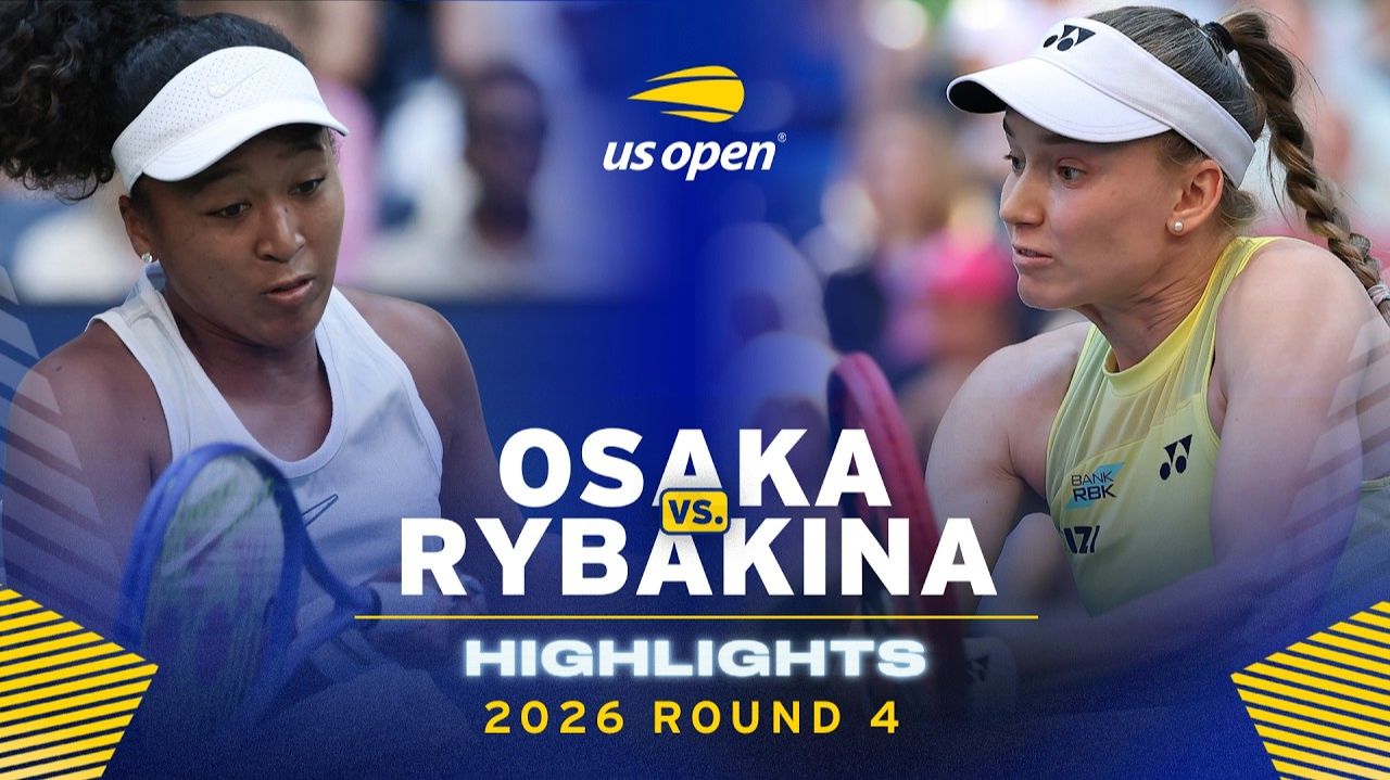 08.09.26 | Хайлайты | Наоми Осака Vs  Елены Рыбакиной | Женщины | Раунд 4 | US Open 2026