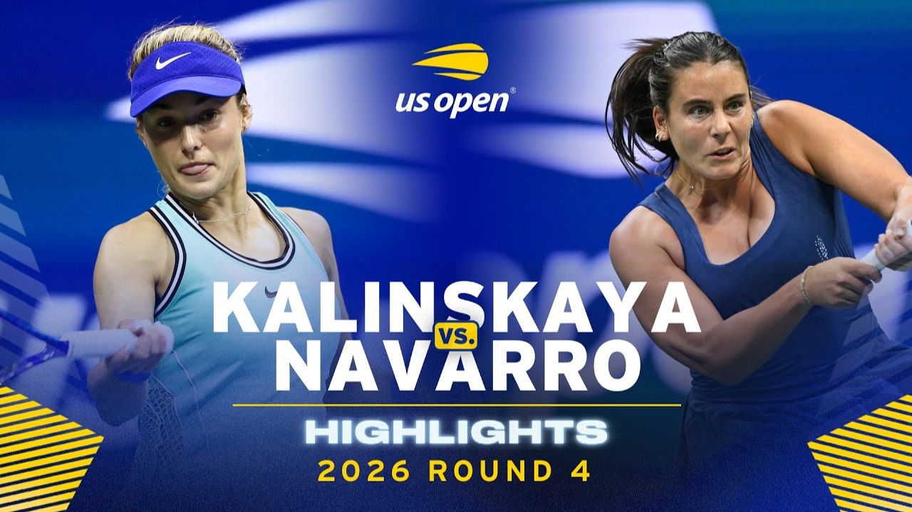 08.09.26 | Хайлайты | Анна Калинская Vs Эммы Наварро | Женщины | Раунд 4 | US Open 2026