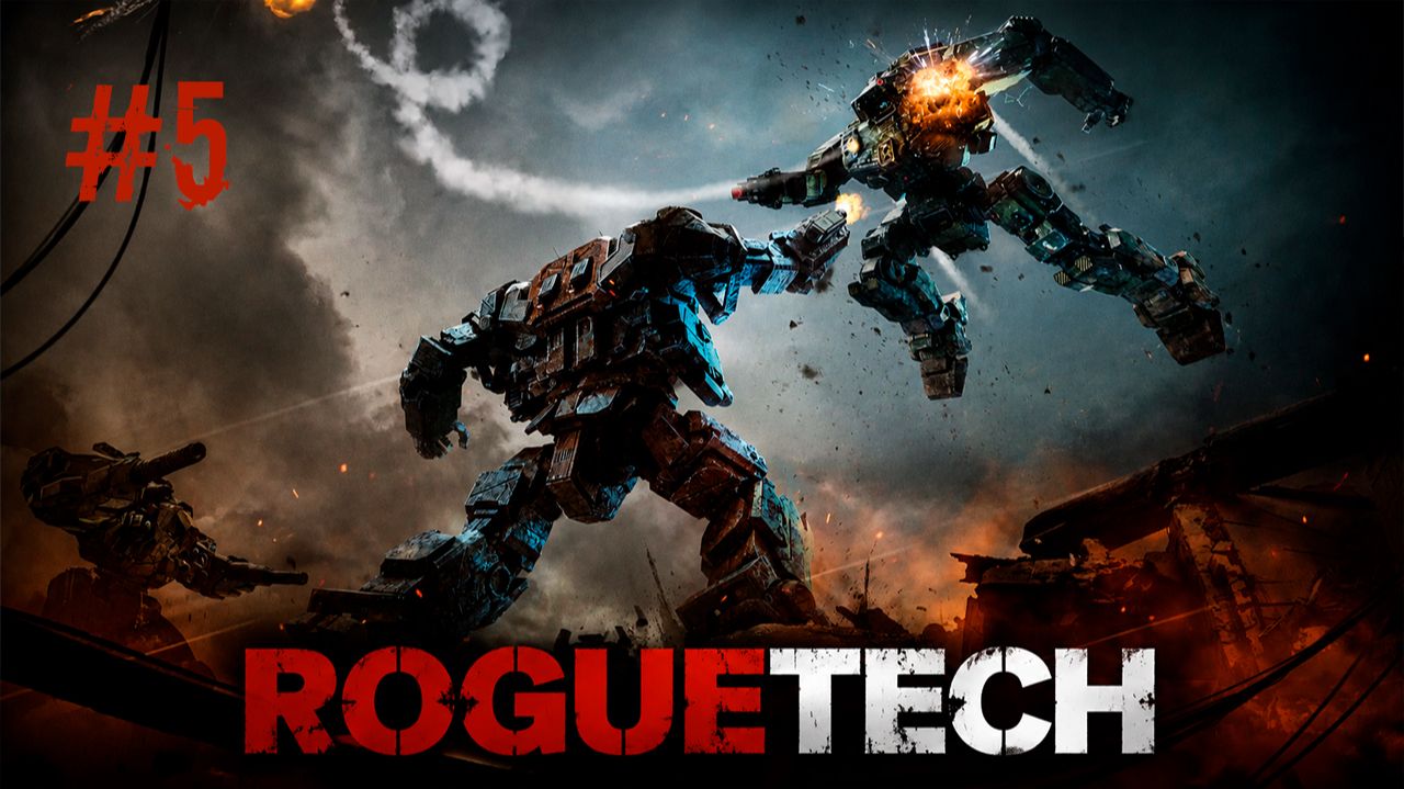 #5. BattleTech. RogueTech. 