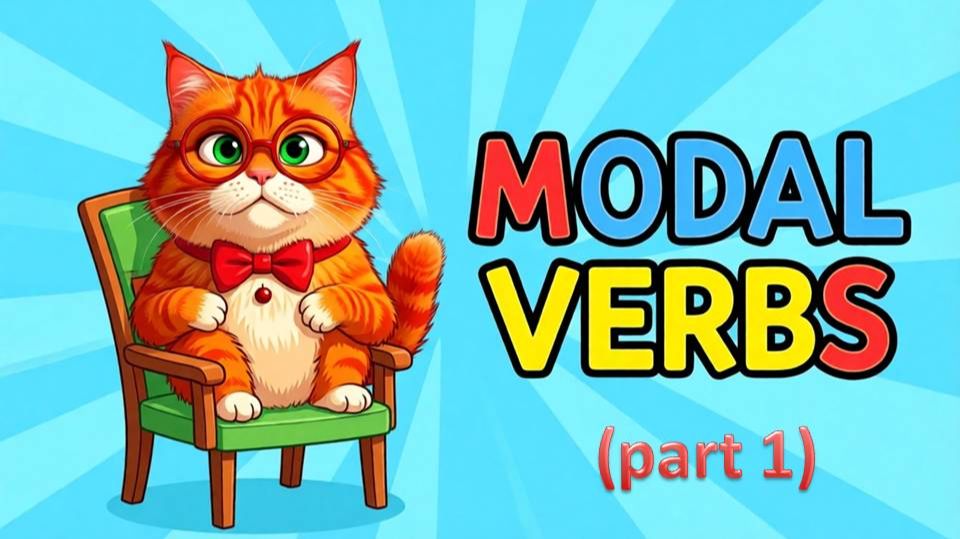 Модальные глаголы MUST и CAN — объясняет НАГЛЫЙ РЫЖИЙ КОТ 😼
