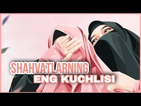 Shahvatlarning Eng Kuchlisi Ayollar. Shayx Abdulloh Zufar