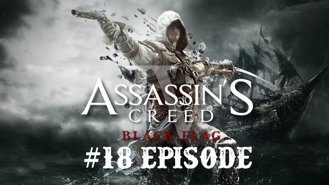 Assassin’s Creed Black Flag Resynced | #18 Episode | Адвокат дьявол #Assassin #AС #Retroslon