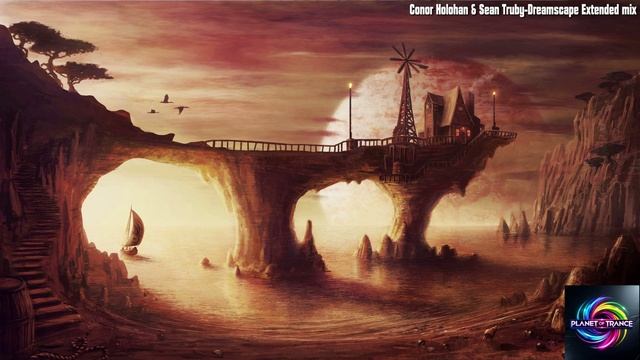 Conor Holohan & Sean Truby-Dreamscape Extended Mix (Chasing Dreams Music)